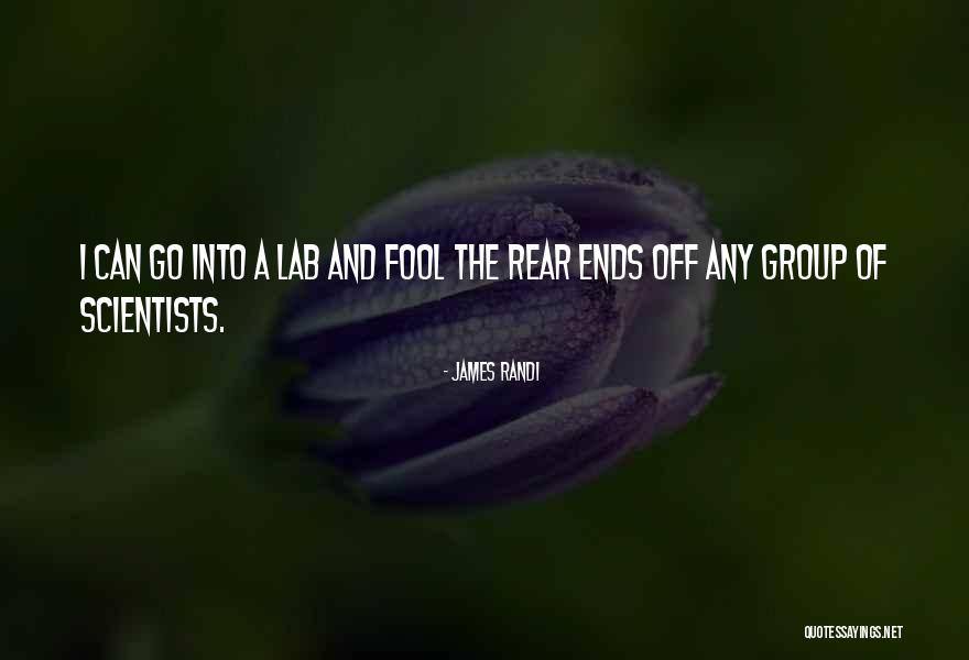 Lab Scientists Quotes By James Randi Lab Scientists Quotes By James Randi