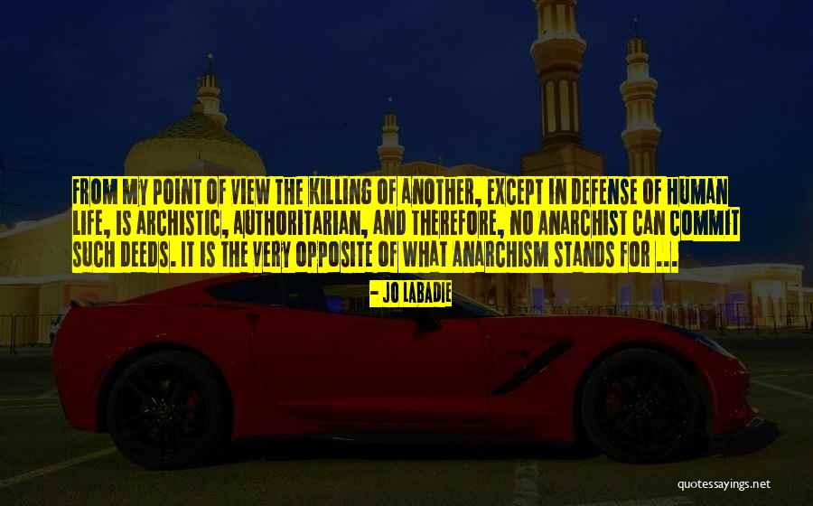 Labadie Quotes By Jo Labadie Labadie Quotes By Jo Labadie
