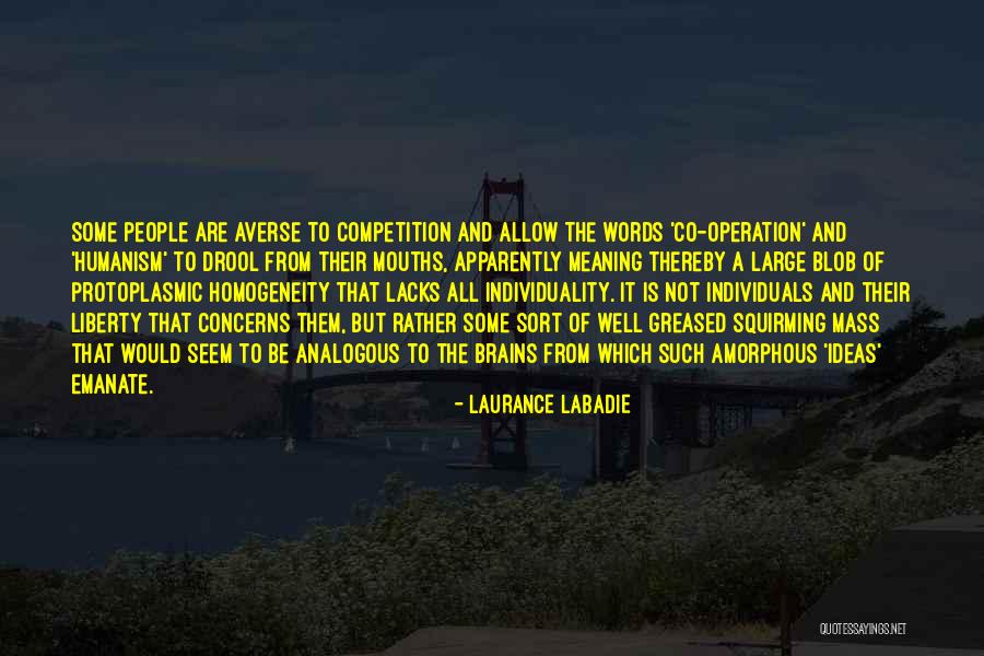 Labadie Quotes By Laurance Labadie Labadie Quotes By Laurance Labadie