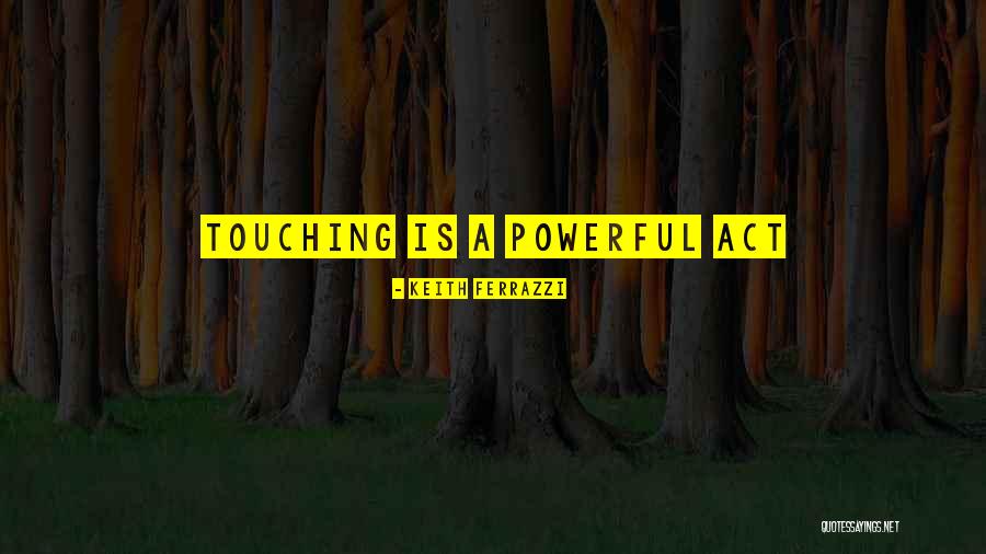 Labagh Quotes By Keith Ferrazzi Labagh Quotes By Keith Ferrazzi