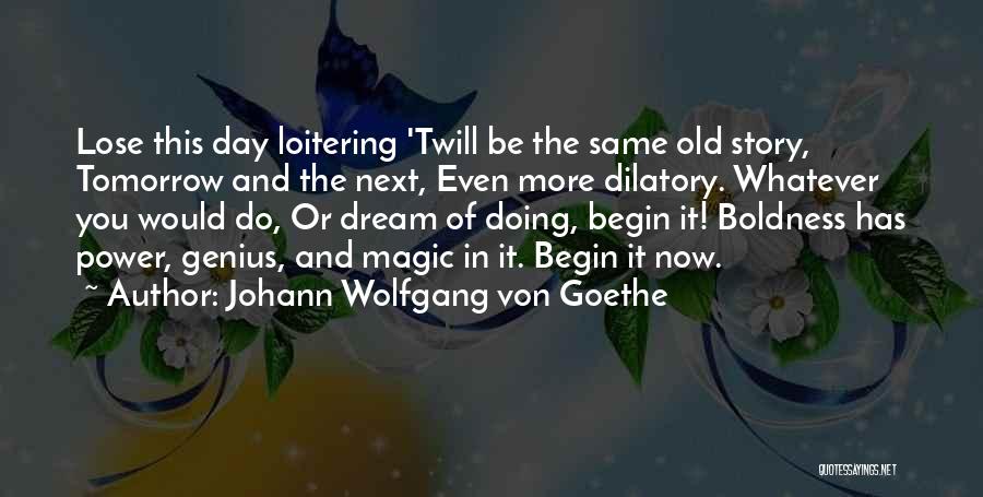 Labaki Film Quotes By Johann Wolfgang Von Goethe