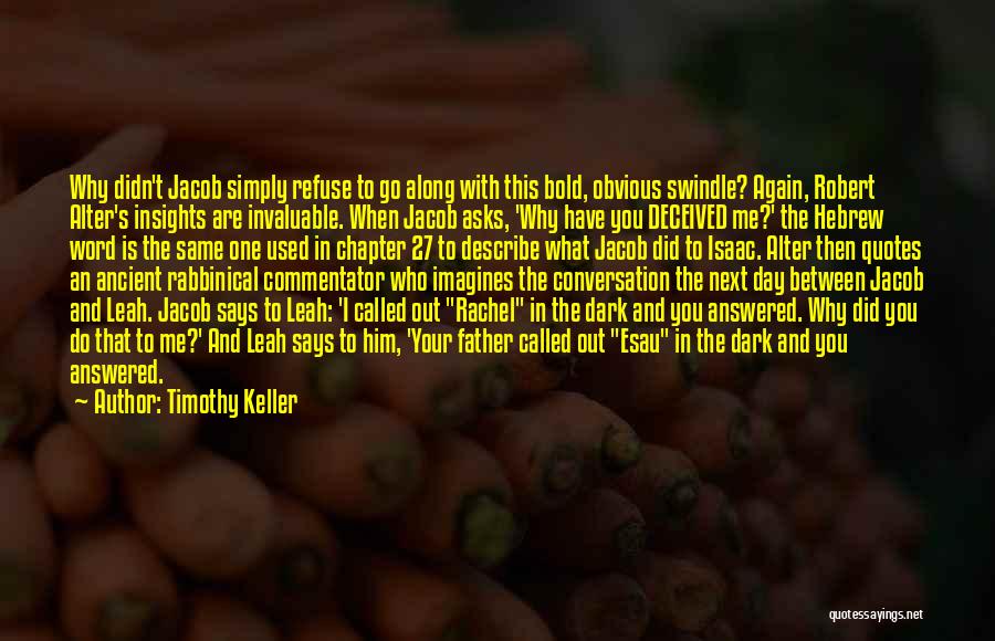Laban Quotes By Timothy Keller Laban Quotes By Timothy Keller