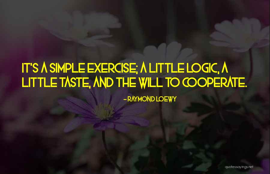 Labans Nissefest Quotes By Raymond Loewy Labans Nissefest Quotes By Raymond Loewy