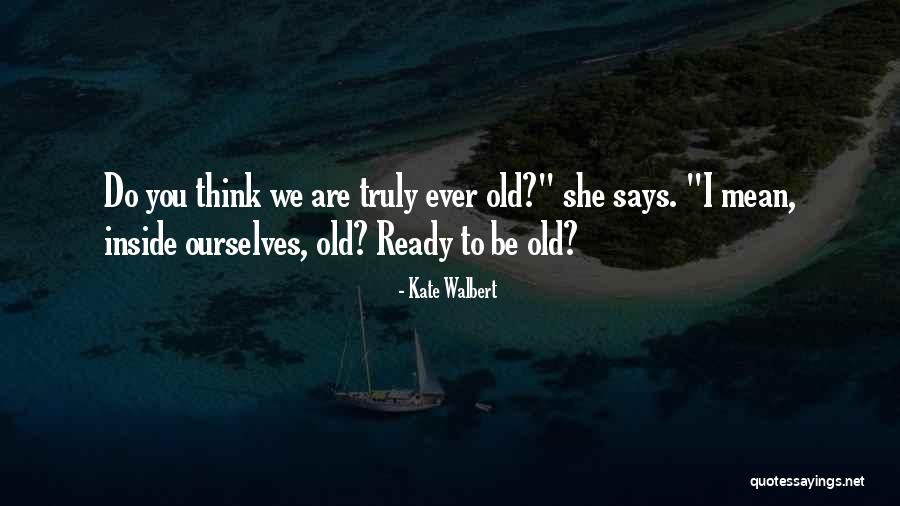 Labarchives Quotes By Kate Walbert Labarchives Quotes By Kate Walbert