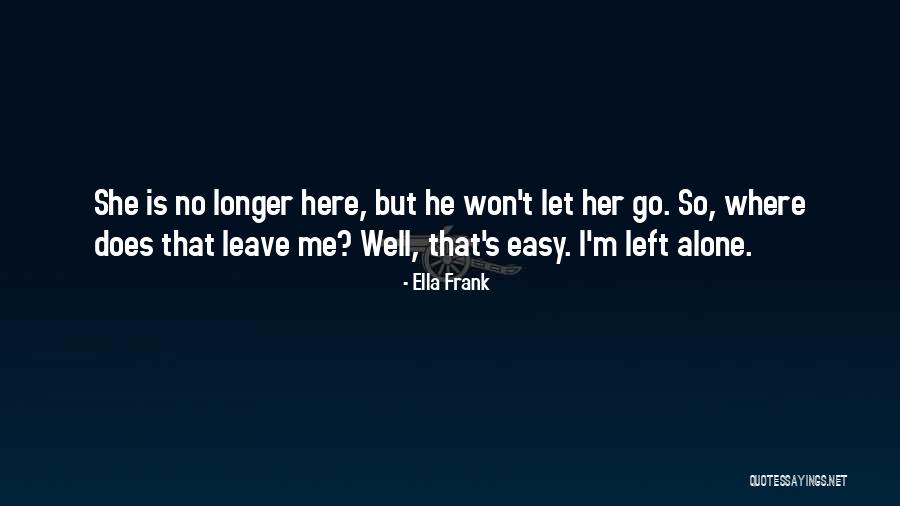 Labastide Villefranche Quotes By Ella Frank Labastide Villefranche Quotes By Ella Frank