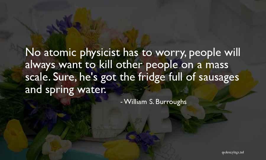 Labatt Seltzer Quotes By William S. Burroughs Labatt Seltzer Quotes By William S. Burroughs