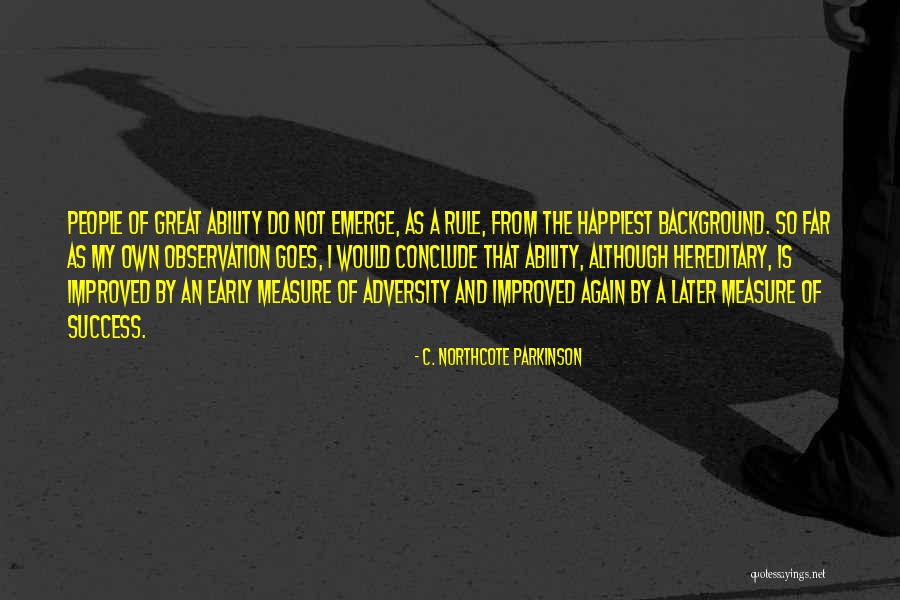 Labeaume Roderick Quotes By C. Northcote Parkinson Labeaume Roderick Quotes By C. Northcote Parkinson