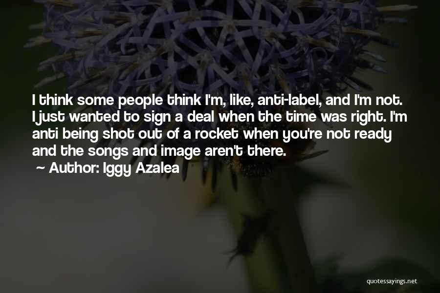 Label 5 Quotes By Iggy Azalea