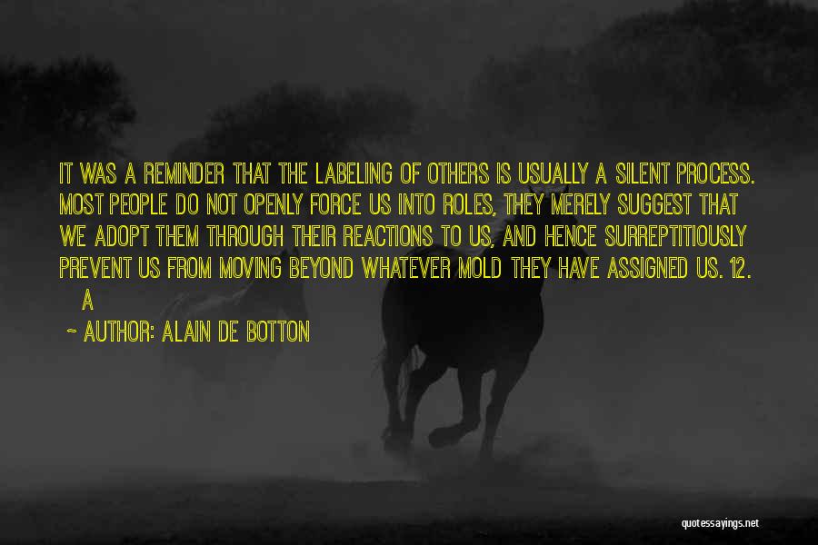 Labeling Others Quotes By Alain De Botton