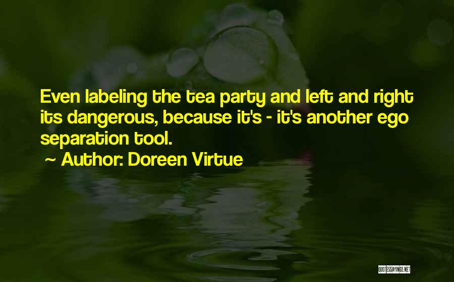 Labeling Others Quotes By Doreen Virtue