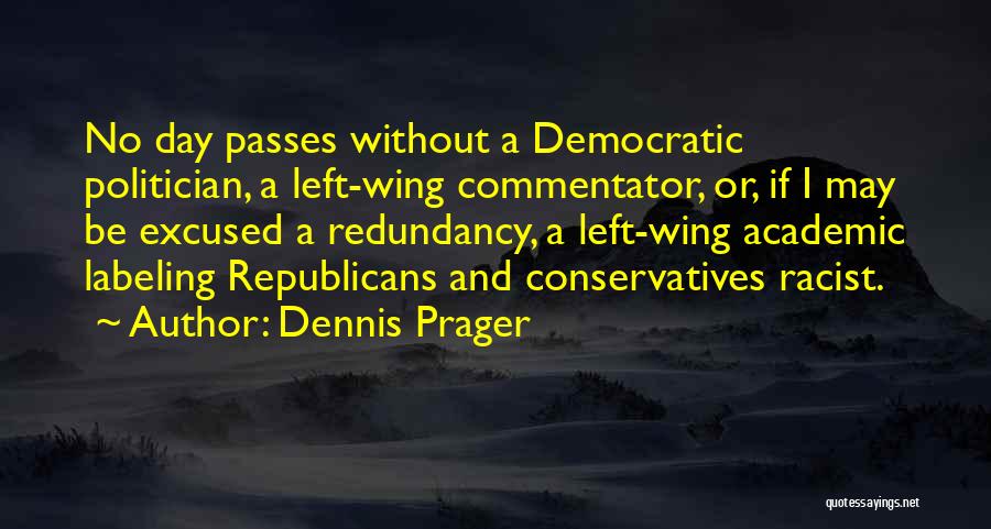 Labeling Quotes By Dennis Prager