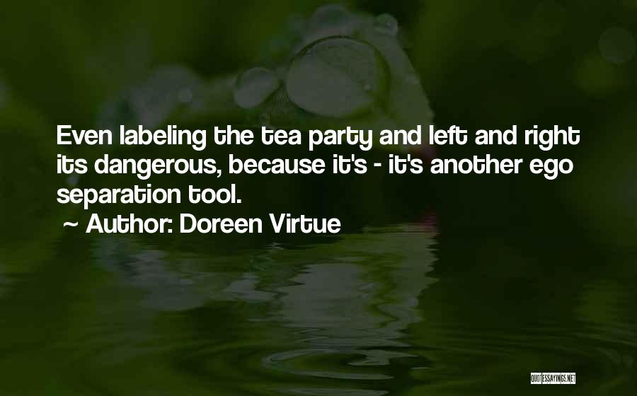 Labeling Someone Quotes By Doreen Virtue