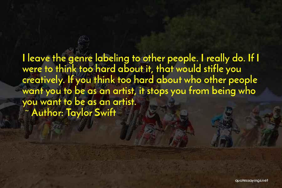 Labeling Yourself Quotes By Taylor Swift
