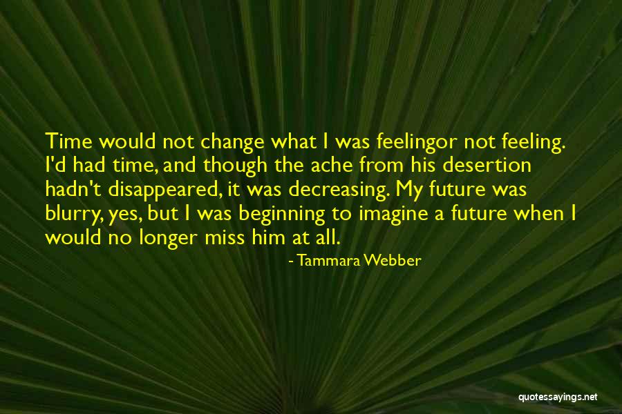 Labella Wynantskill Quotes By Tammara Webber Labella Wynantskill Quotes By Tammara Webber