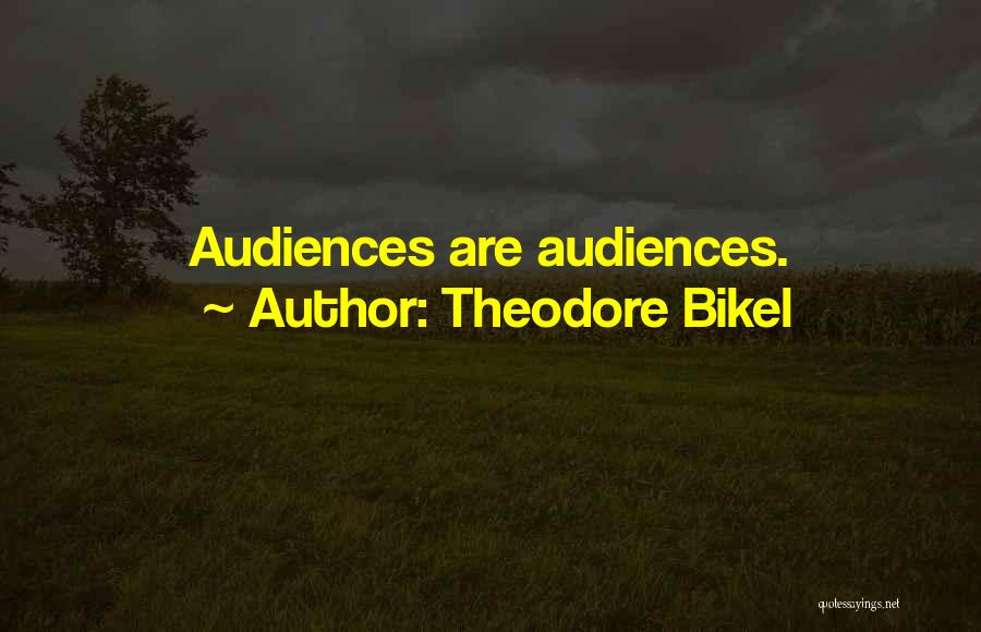 Labelle Skin Care Quotes By Theodore Bikel