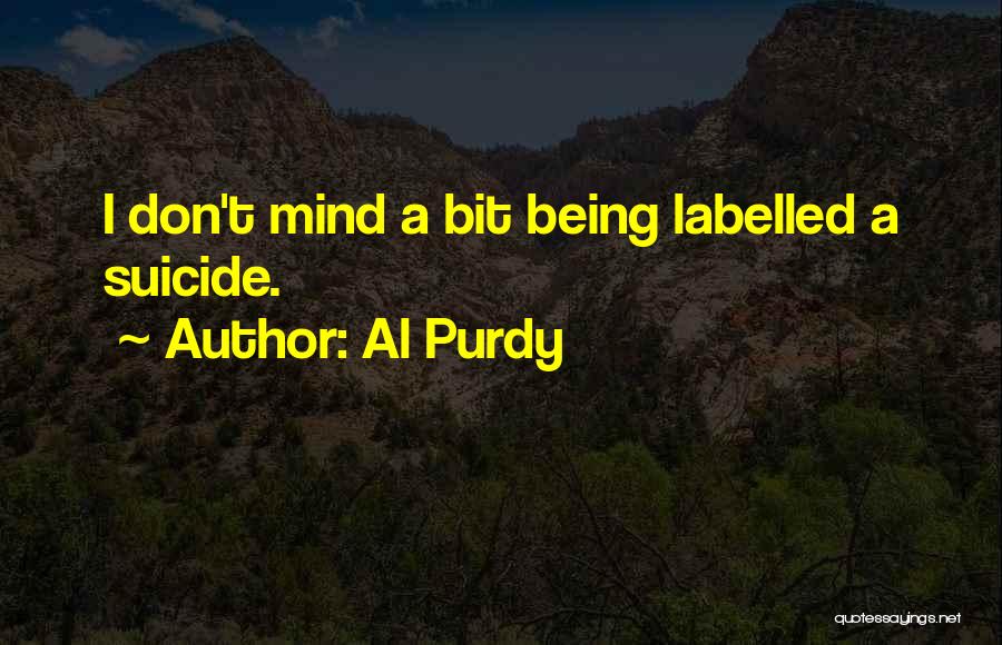 Labelled Quotes By Al Purdy