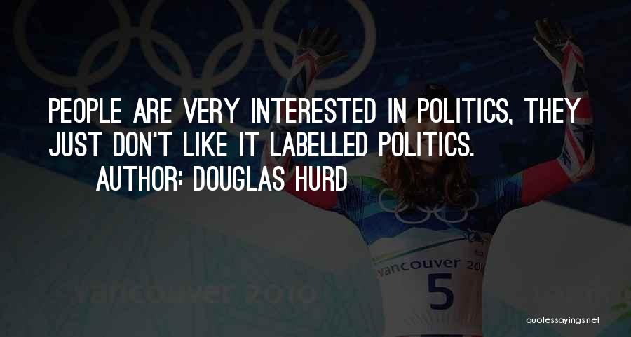 Labelled Quotes By Douglas Hurd