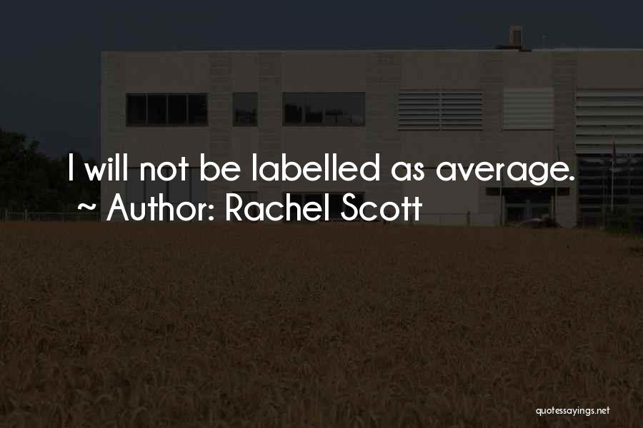 Labelled Quotes By Rachel Scott