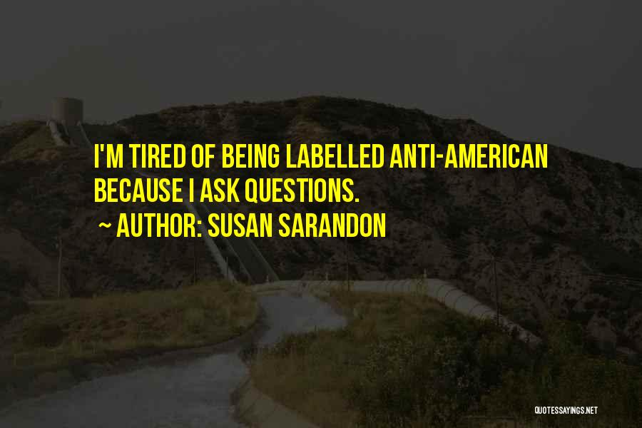 Labelled Quotes By Susan Sarandon