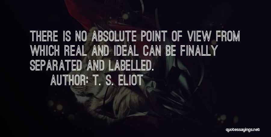 Labelled Quotes By T. S. Eliot