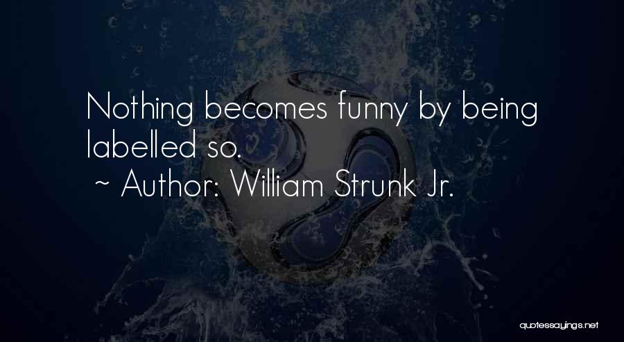 Labelled Quotes By William Strunk Jr.