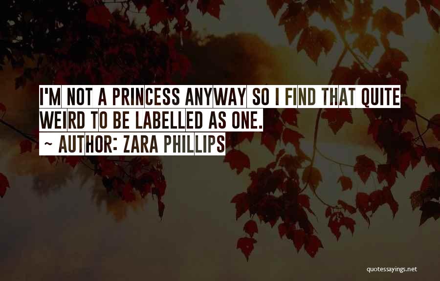 Labelled Quotes By Zara Phillips