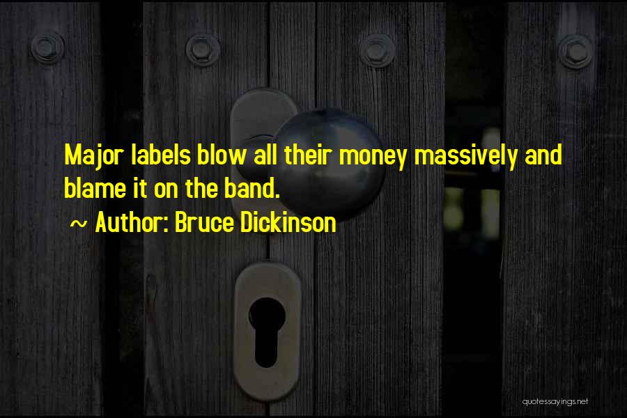 Labels Quotes By Bruce Dickinson