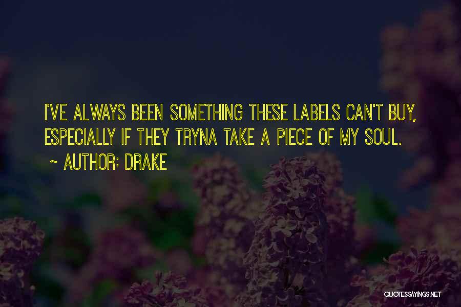 Labels Quotes By Drake