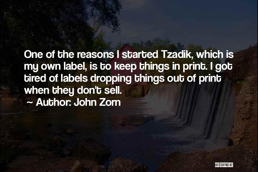 Labels Quotes By John Zorn