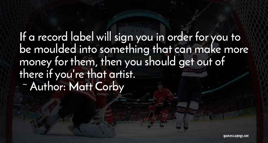 Labels Quotes By Matt Corby