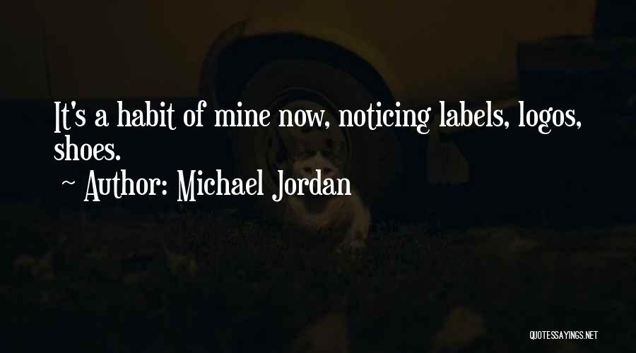 Labels Quotes By Michael Jordan