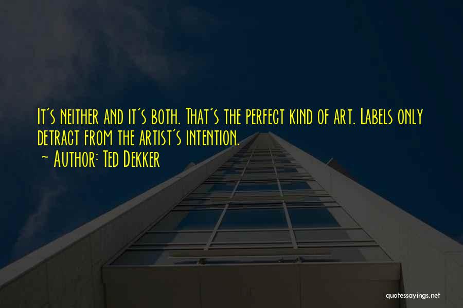 Labels Quotes By Ted Dekker