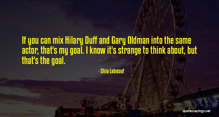 Labeouf Quotes By Shia Labeouf Labeouf Quotes By Shia Labeouf