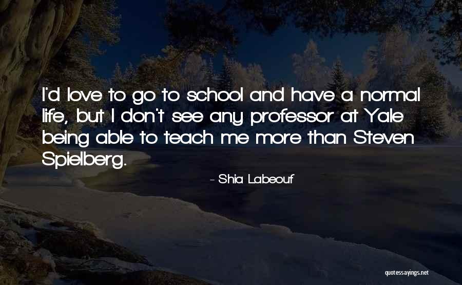 Labeouf Quotes By Shia Labeouf Labeouf Quotes By Shia Labeouf