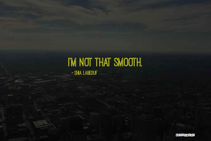 Labeouf Quotes By Shia Labeouf Labeouf Quotes By Shia Labeouf