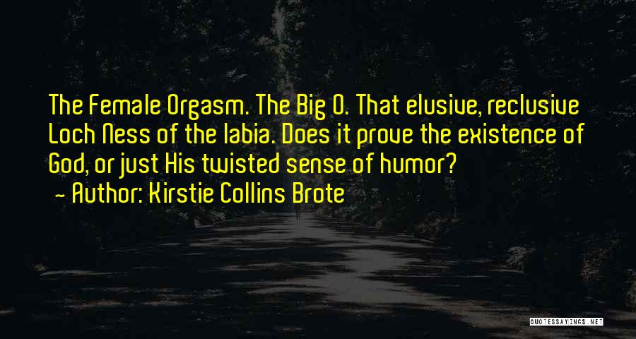 Labia Quotes By Kirstie Collins Brote