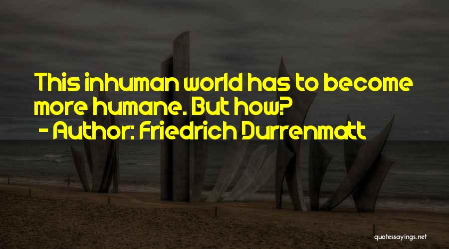 Labilidad Psicologia Quotes By Friedrich Durrenmatt