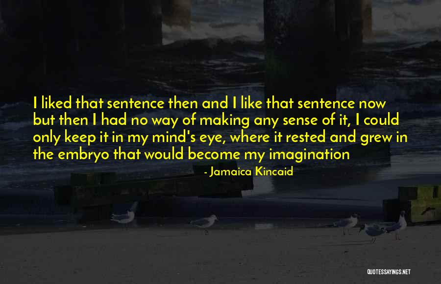 Labiniki Quotes By Jamaica Kincaid Labiniki Quotes By Jamaica Kincaid