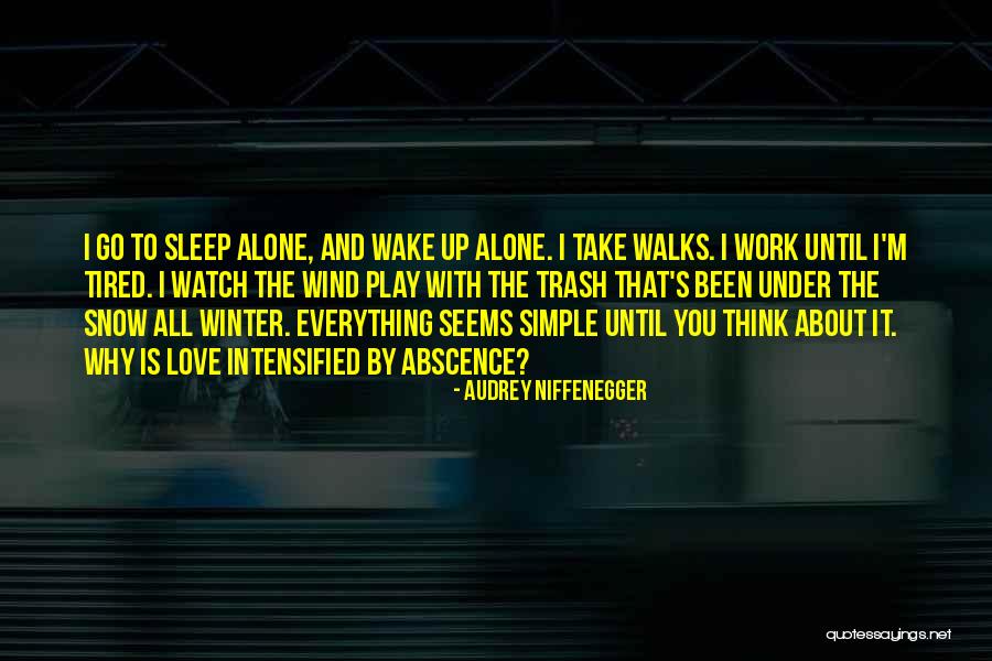 Labinjo Cause Quotes By Audrey Niffenegger Labinjo Cause Quotes By Audrey Niffenegger