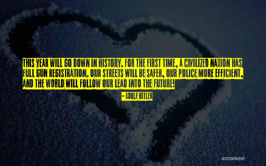 Labonte Driving School Quotes By Adolf Hitler Labonte Driving School Quotes By Adolf Hitler