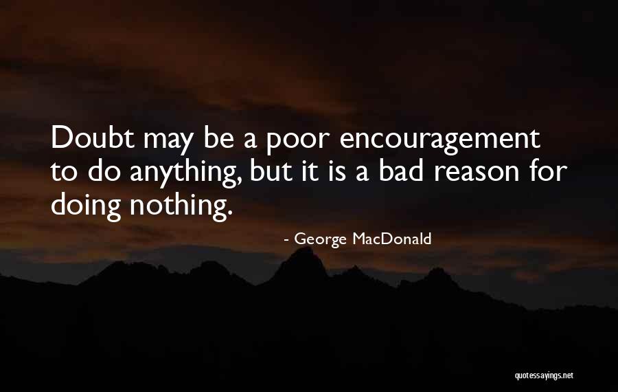 Labonte Driving School Quotes By George MacDonald Labonte Driving School Quotes By George MacDonald