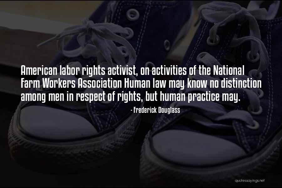 Labor Activist Quotes By Frederick Douglass