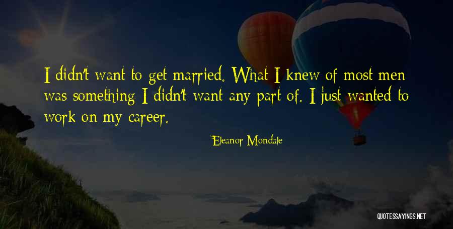 Labor Day Marathon Quotes By Eleanor Mondale Labor Day Marathon Quotes By Eleanor Mondale