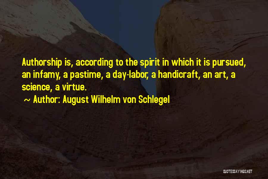 Labor Day Quotes By August Wilhelm Von Schlegel