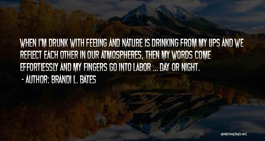 Labor Day Quotes By Brandi L. Bates