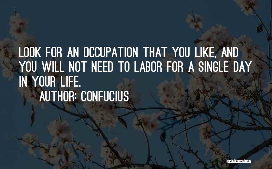 Labor Day Quotes By Confucius