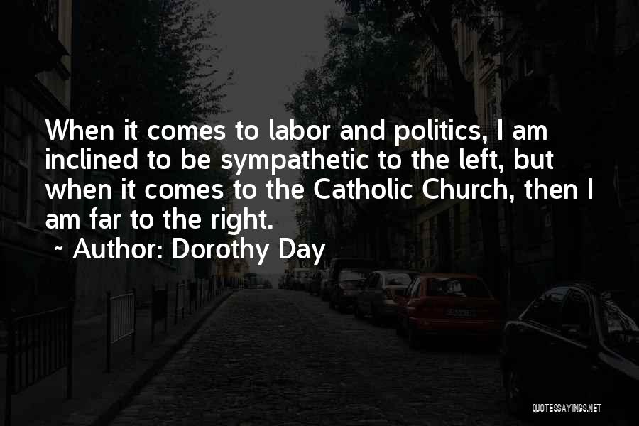 Labor Day Quotes By Dorothy Day