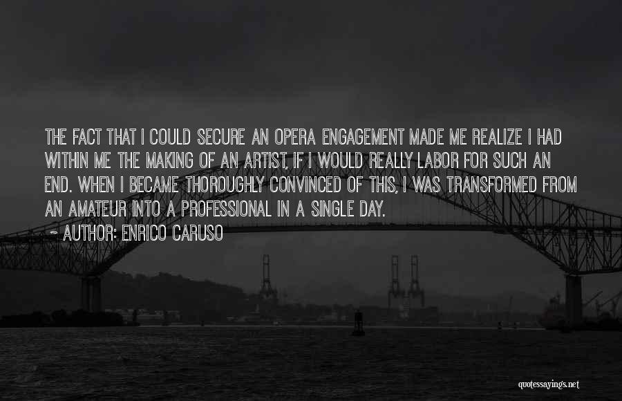 Labor Day Quotes By Enrico Caruso