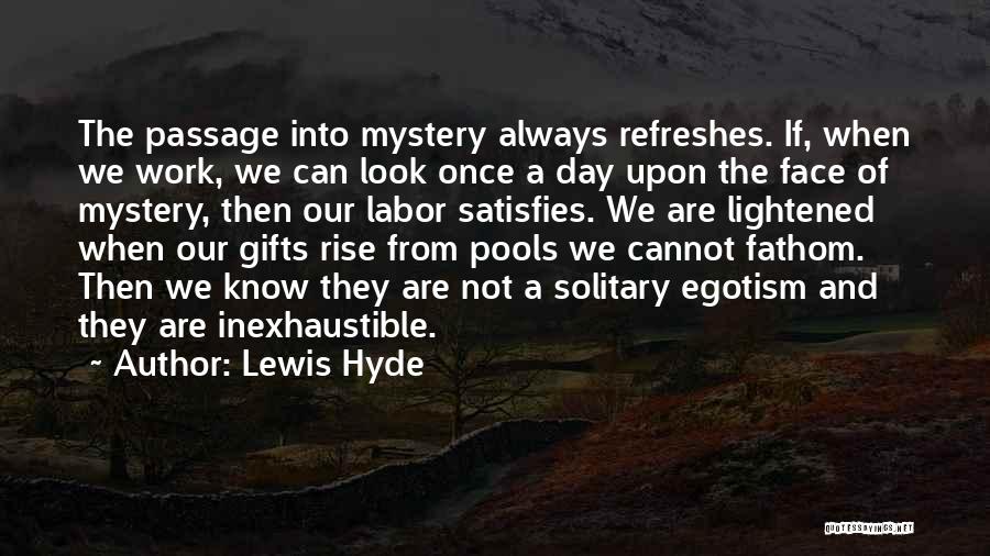 Labor Day Quotes By Lewis Hyde