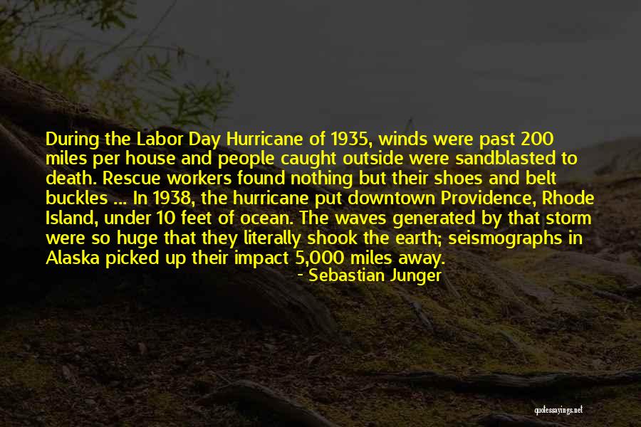 Labor Day Quotes By Sebastian Junger Labor Day Quotes By Sebastian Junger